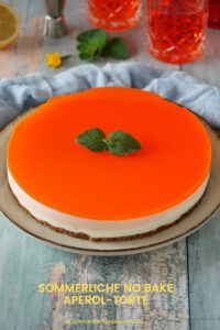 No bake Aperol-Torte
