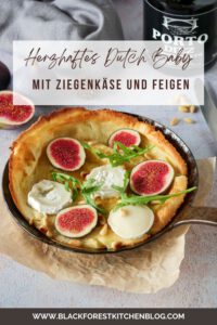 Herzhaftes Dutch-Baby mit Ziegenkäse und Feigen