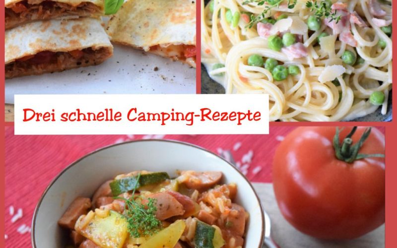 Drei schnelle Camping-Rezepte